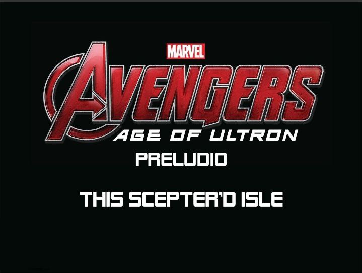 Portada ampliada de Avengers Age of Ultron Preludio This Scepter'd Isle