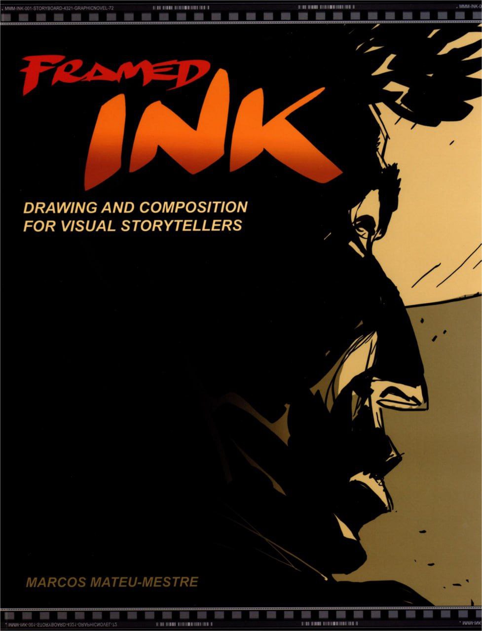 Portada ampliada de Framed Ink: Drawing and Composition for Visual Storytellers