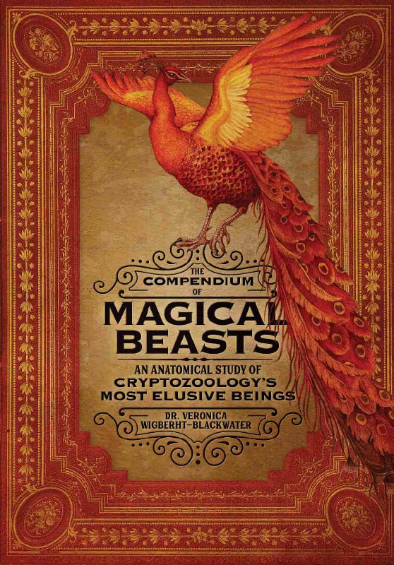Portada ampliada de Compendium of Magical Beasts. An Anatomical Study of Cryptozoology's Most Elusive Beings