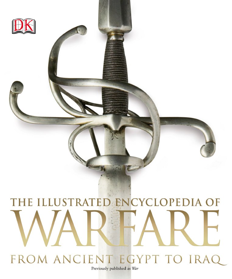 Portada ampliada de THE ILLUSTRATED ENCYCLOPEDIA OF WARFARE FROM ANCIENT EGYPT TO IRAQ