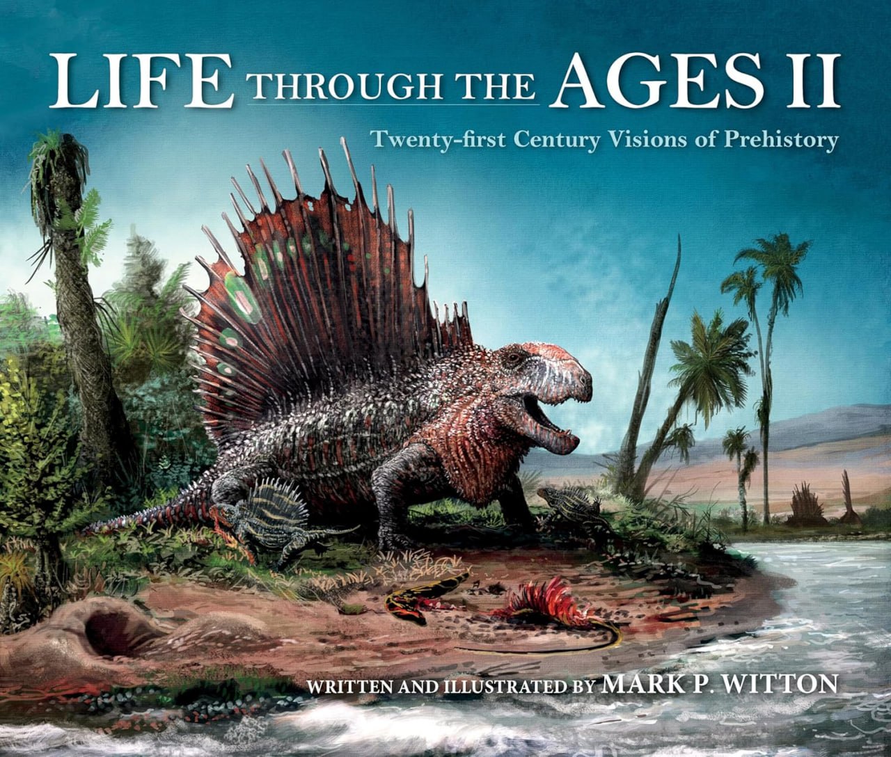 Portada ampliada de LIFE THROUGH THE AGES II Twenty-first Century Visions of Prehistory