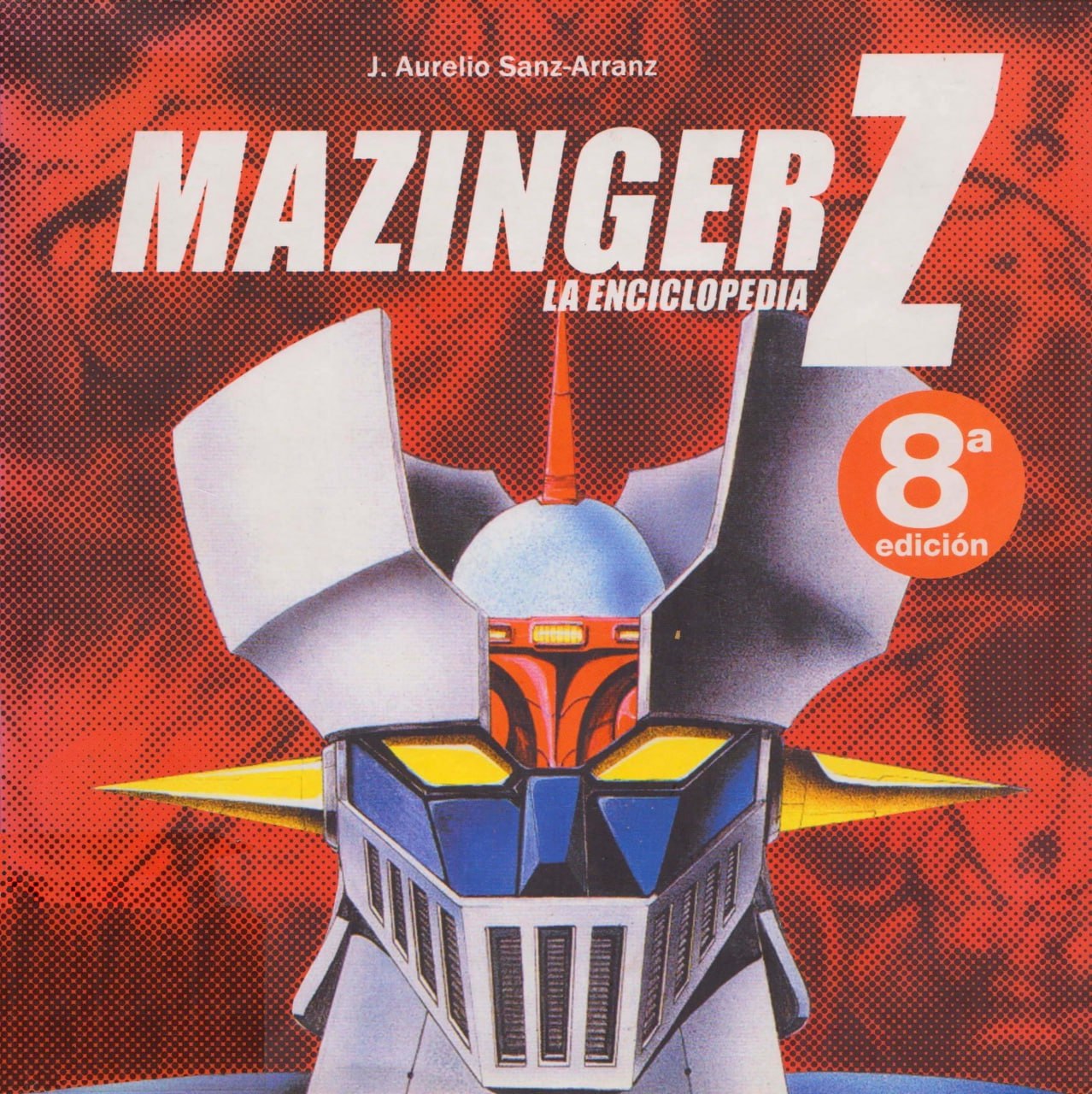 Portada ampliada de MAZINGER Z LA ENCICLOPEDIA