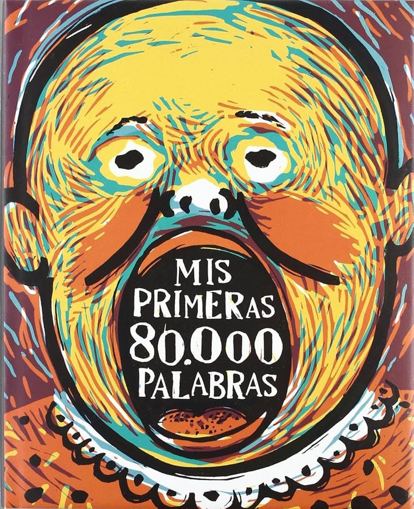 Portada ampliada de MIS PRIMERAS 80.000 PALABRAS