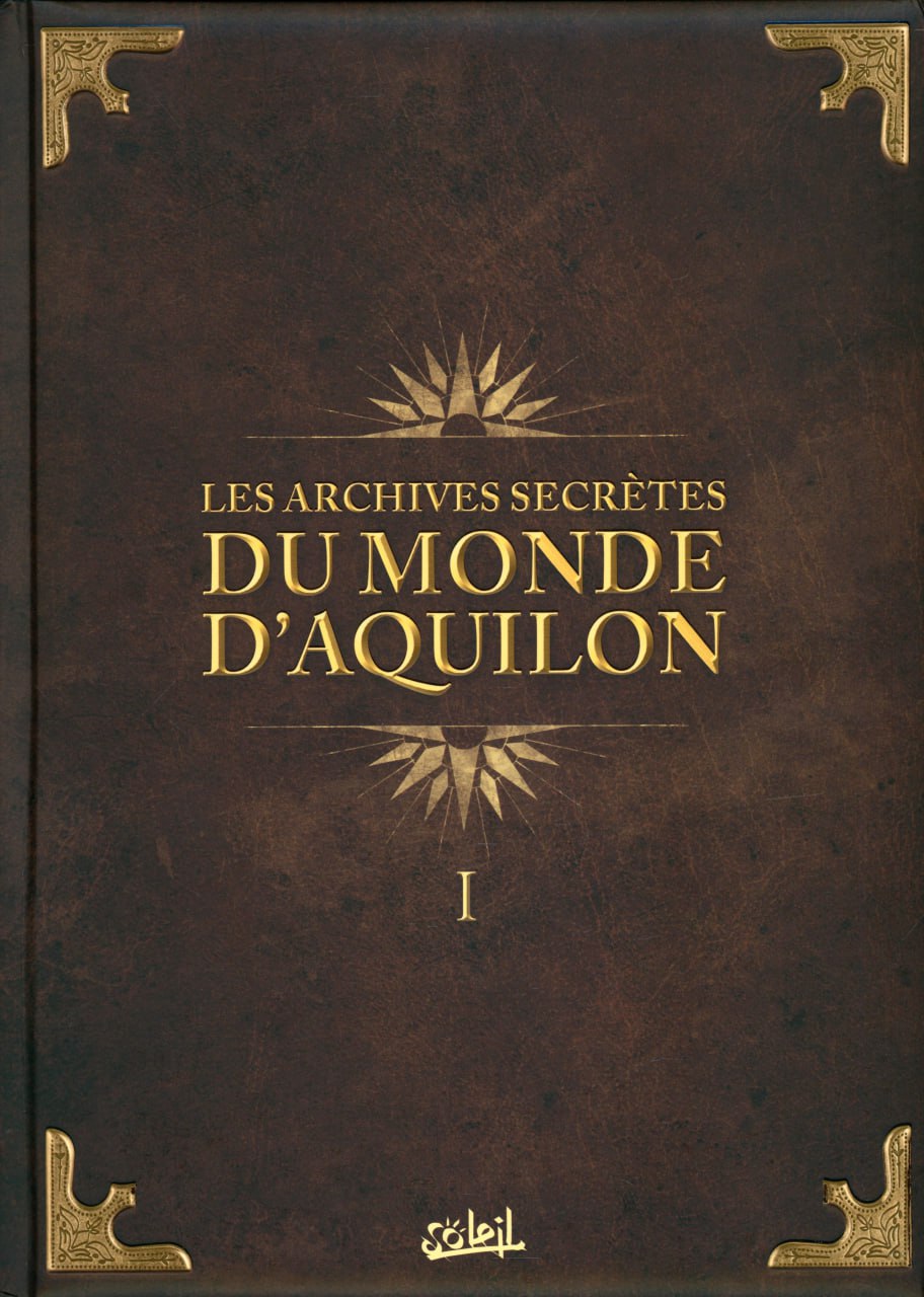 Portada ampliada de LES ARCHIVES SECRÈTES DU MONDE D'AQUILON