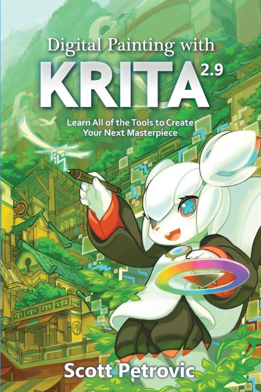 Portada ampliada de Digital Painting with KRITA 2.9 Learn All of the Tools to Create Your Next Masterpiece