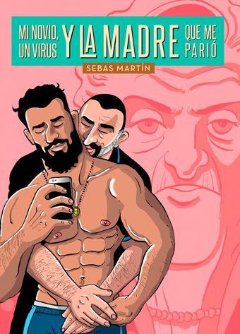 Portada ampliada de Mi novio, un virus y la madre que me parió