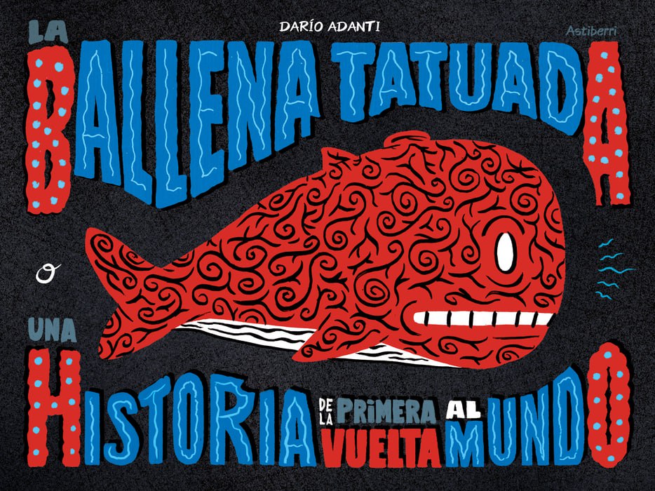 Portada ampliada de La Ballena tatuada. Una historia de primera vuelta al mundo