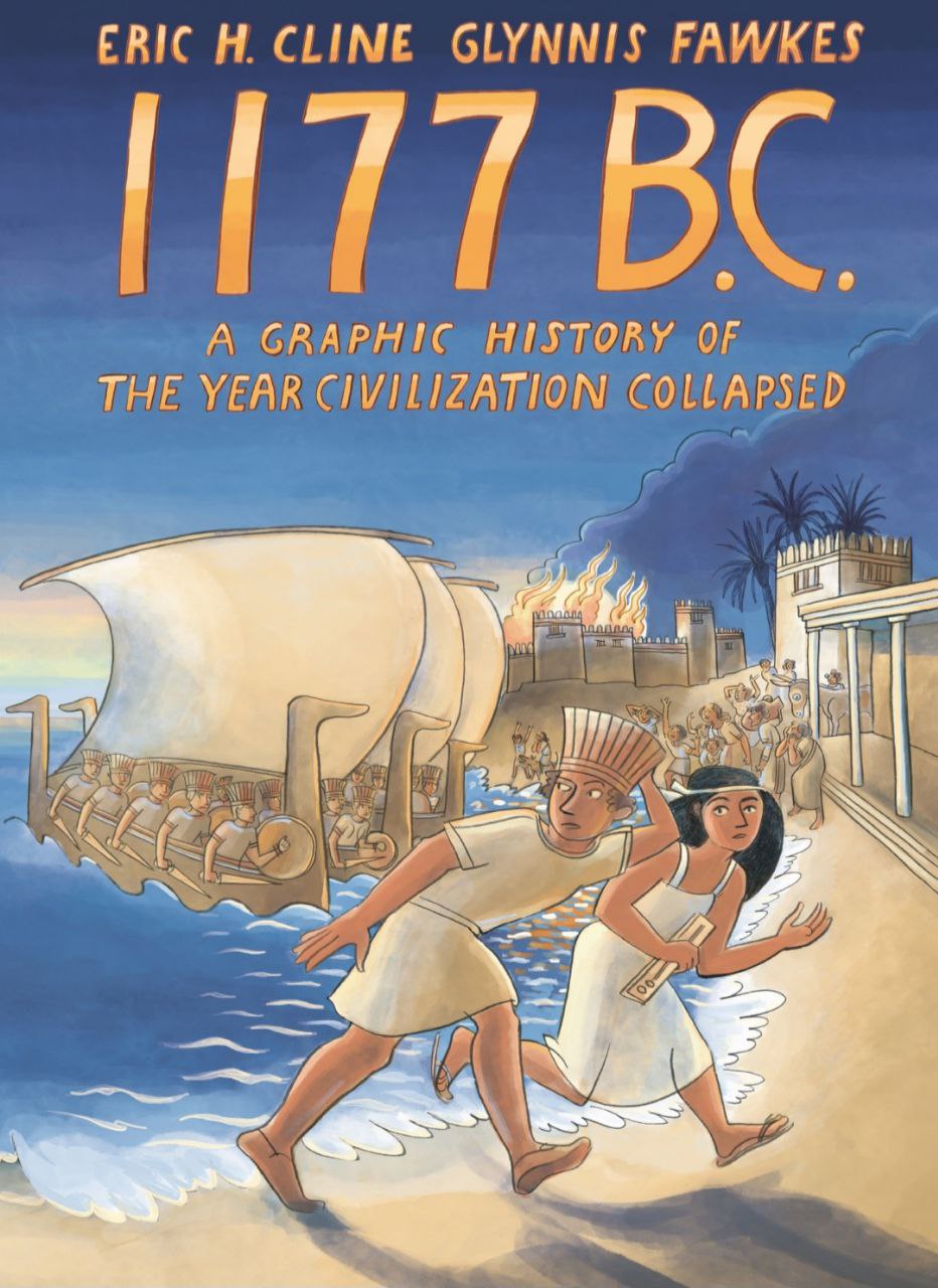 Portada ampliada de 1177 B.C. A GRAPHIC HISTORY OF THE YEAR CIVILIZATION COLLAPSED