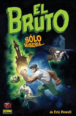 Portada ampliada de EL BRUTO SÓLO MISERIA...