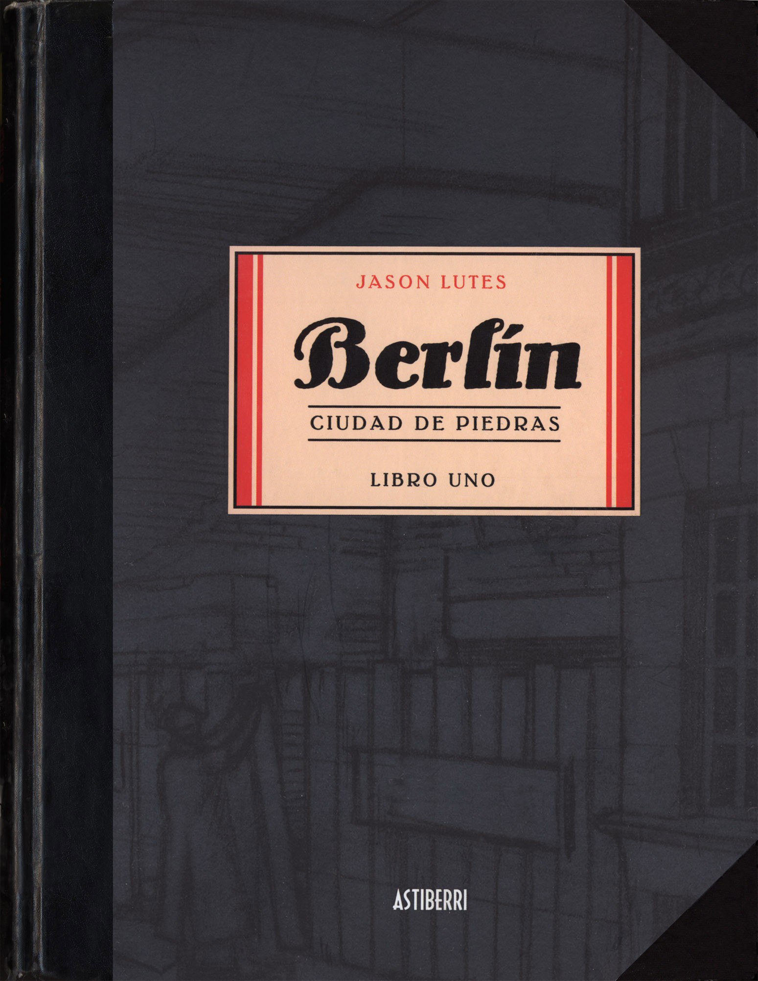 Portada ampliada de Berlín Ciudad de piedras Libro uno