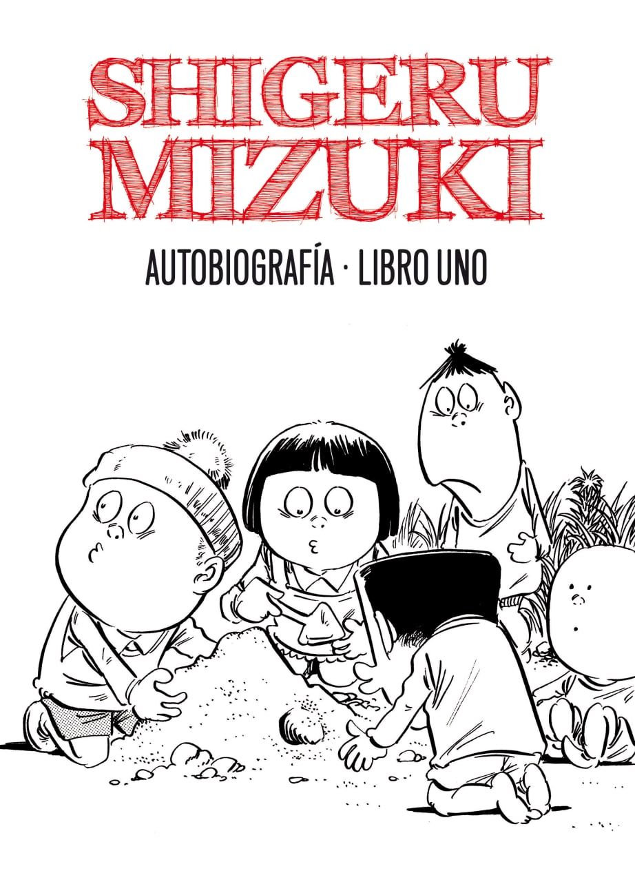 Portada ampliada de SHIGERU MIZUKI AUTOBIOGRAFÍA - LIBRO UNO