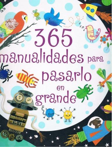 Portada ampliada de 365 manualidades para pasarlo en grande