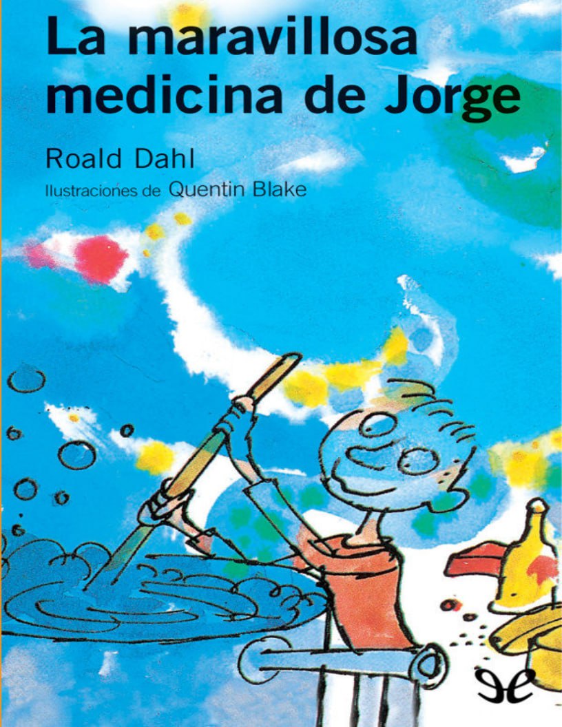 Portada ampliada de La maravillosa medicina de Jorge