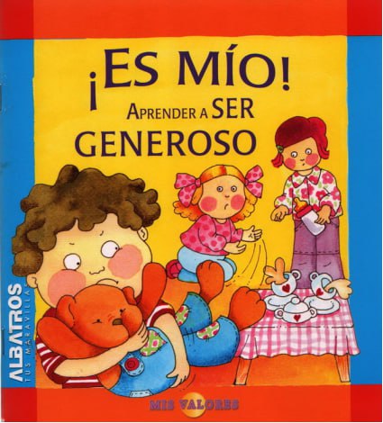 Portada ampliada de ¡Es Mío! Aprender a ser generoso