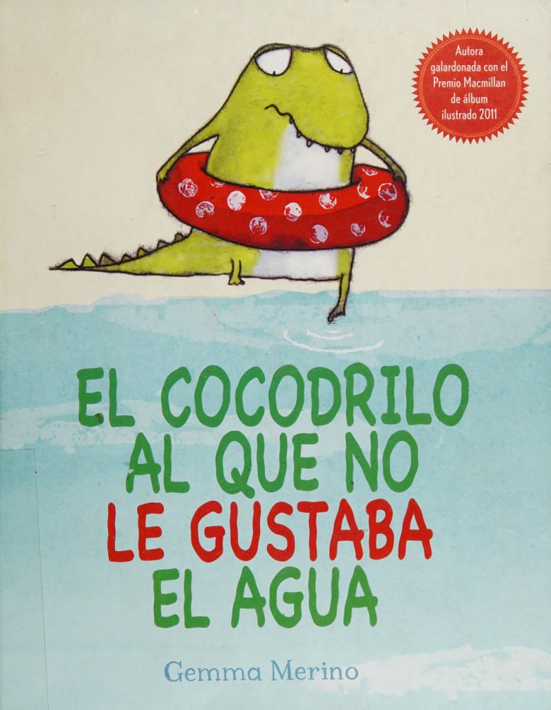 Portada ampliada de EL COCODRILO AL QUE NO LE GUSTABA EL AGUA