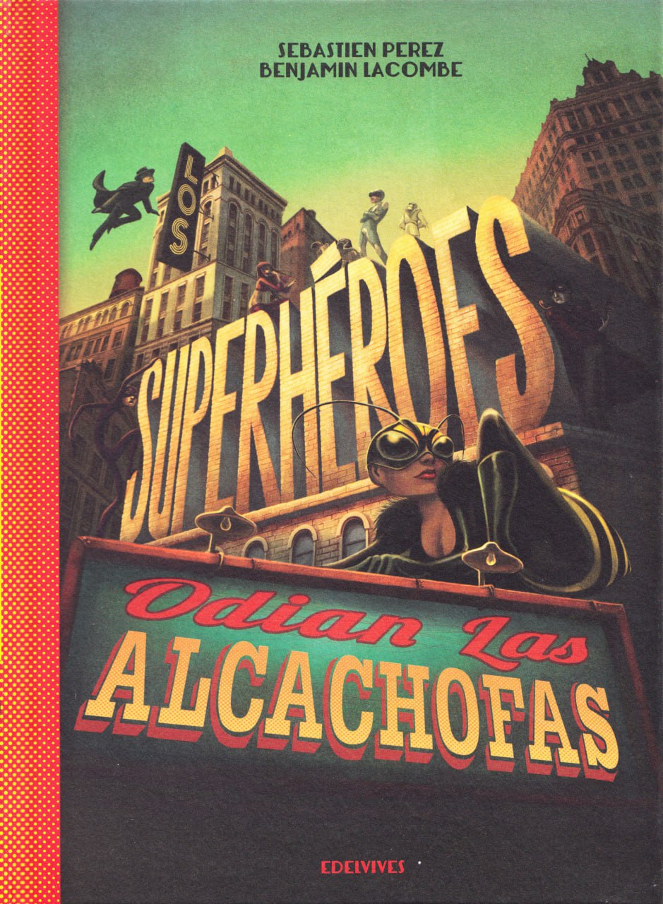 Portada ampliada de LOS SUPERHEROES Odiaban Las ALCACHOFAS