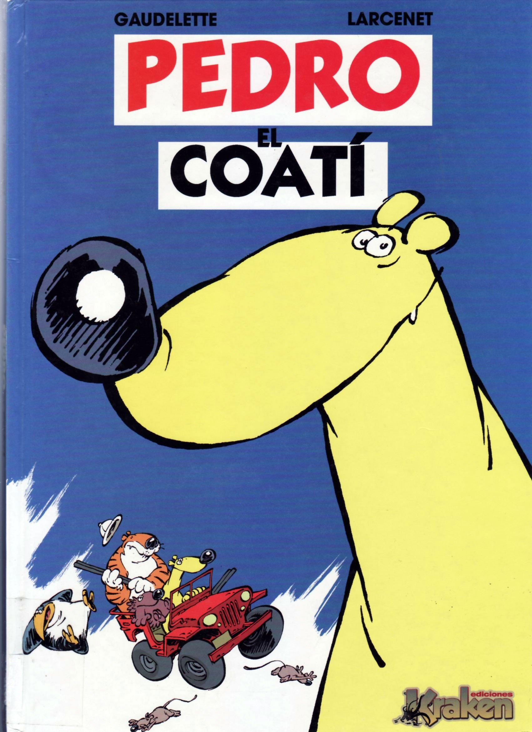 Portada ampliada de Pedro el Coati (de E.Larcenet y M.Gaudelette)(Ed.Kraken)(2006-07)