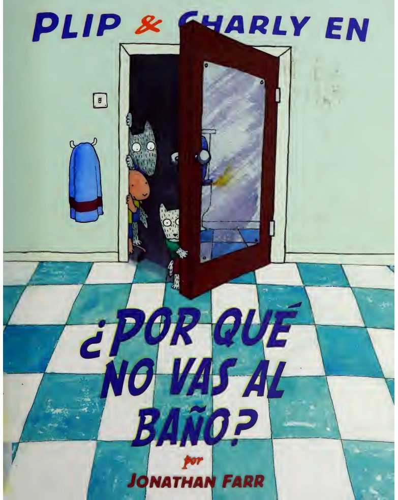 Portada ampliada de PLIP & CHARLY EN ¿POR QUÉ NO VAS AL BAÑO?