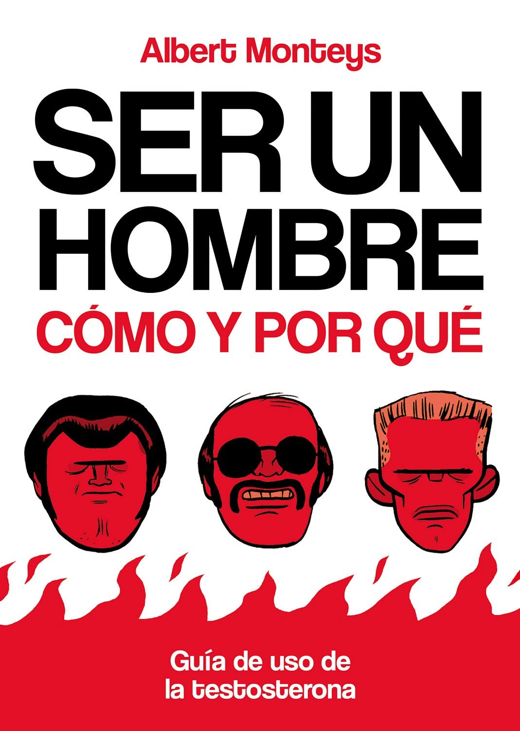 Portada ampliada de SER UN HOMBRE CÓMO Y POR QUé