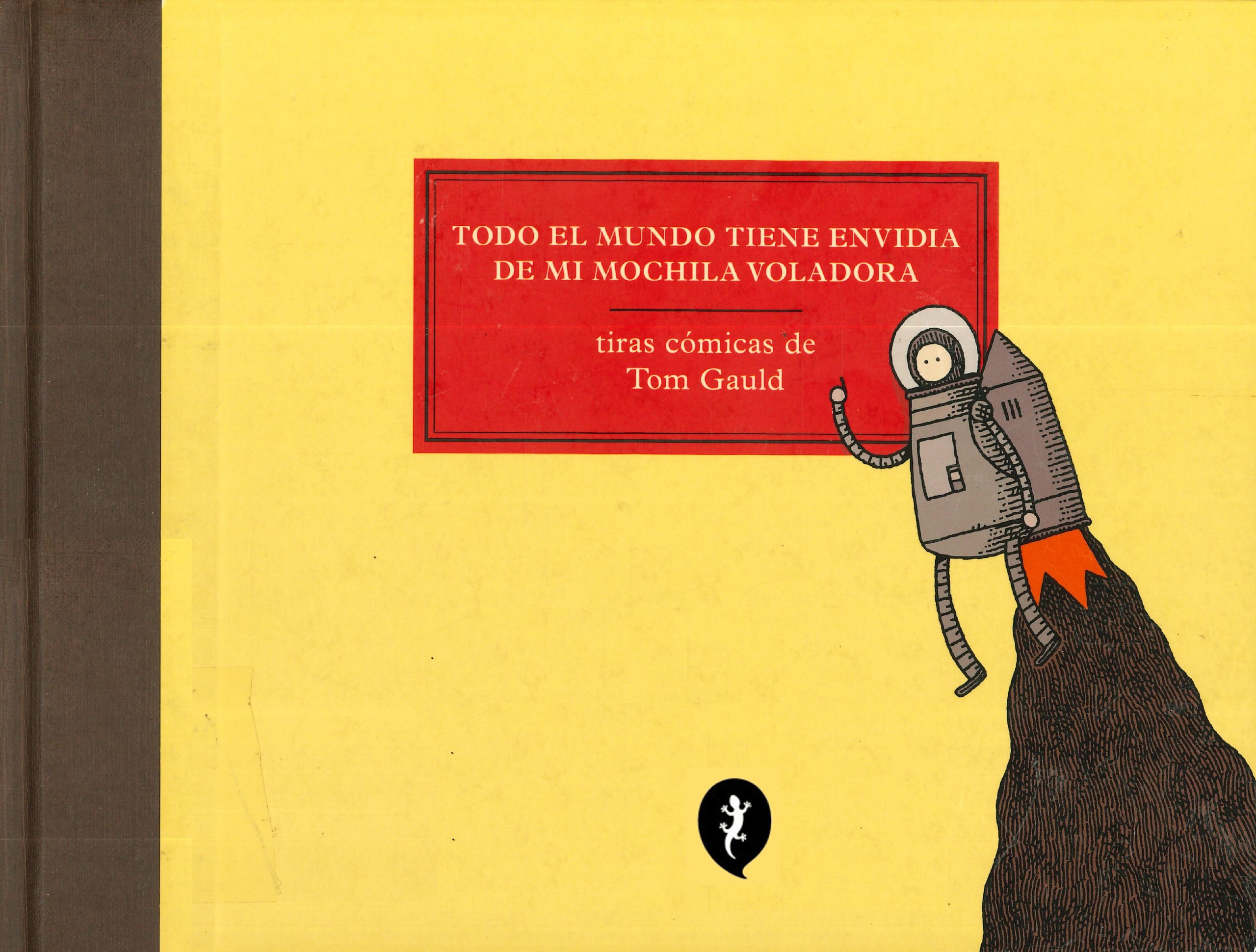 Portada ampliada de TODO EL MUNDO TIENE ENVIDIA DE MI MOCHILA VOLADORA