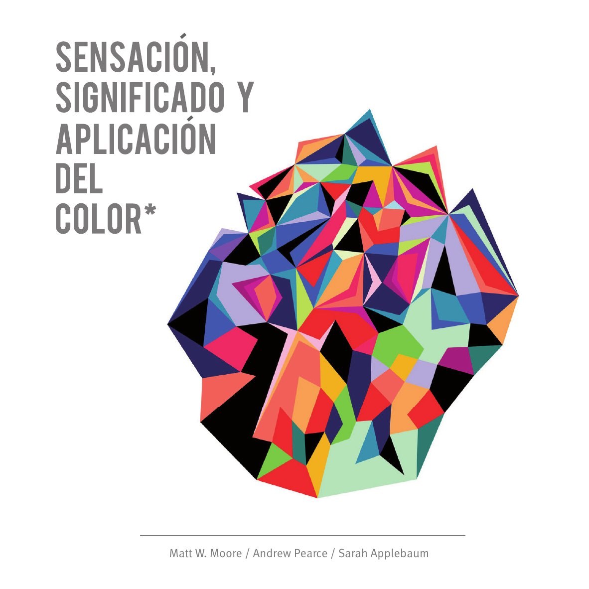Portada ampliada de SENSACIÓN, SIGNIFICADO Y APLICACIÓN DEL COLOR*