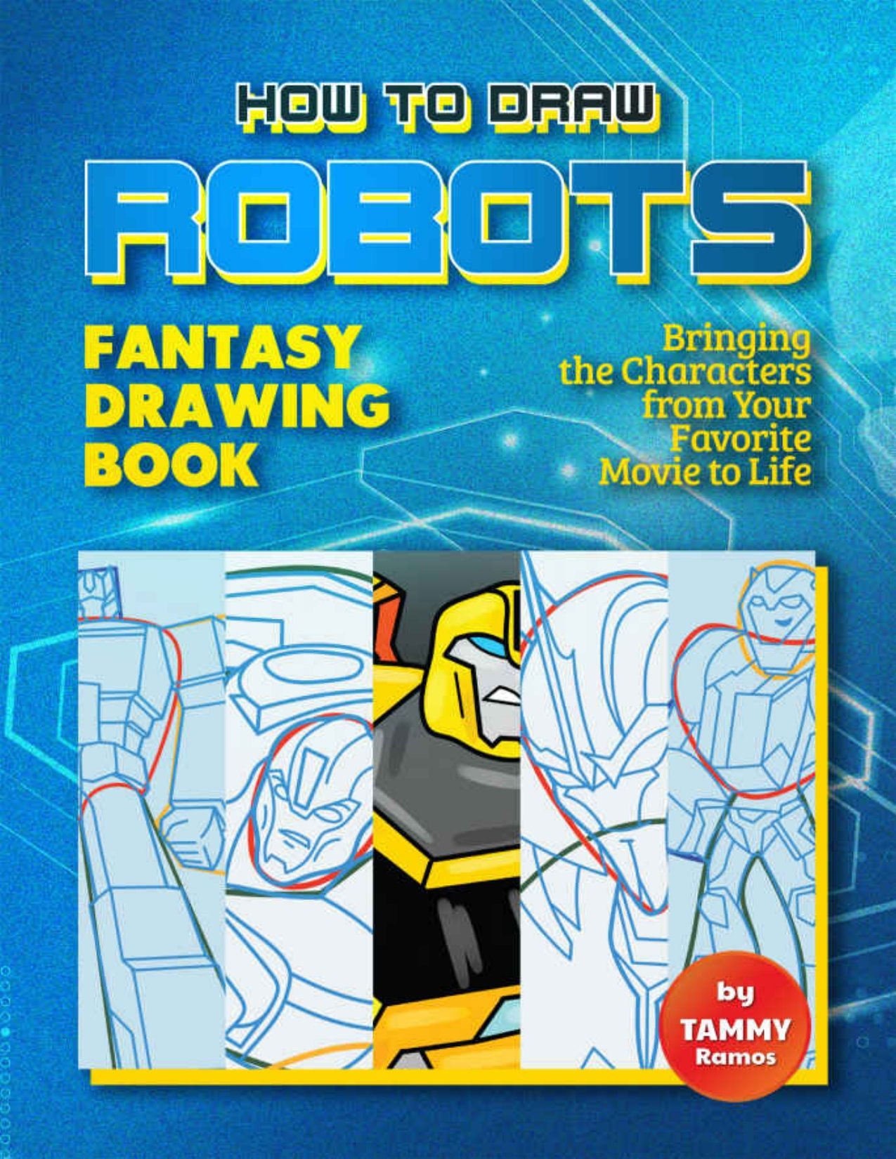 Portada ampliada de HOW TO DRAW ROBOTS FANTASY DRAWING BOOK