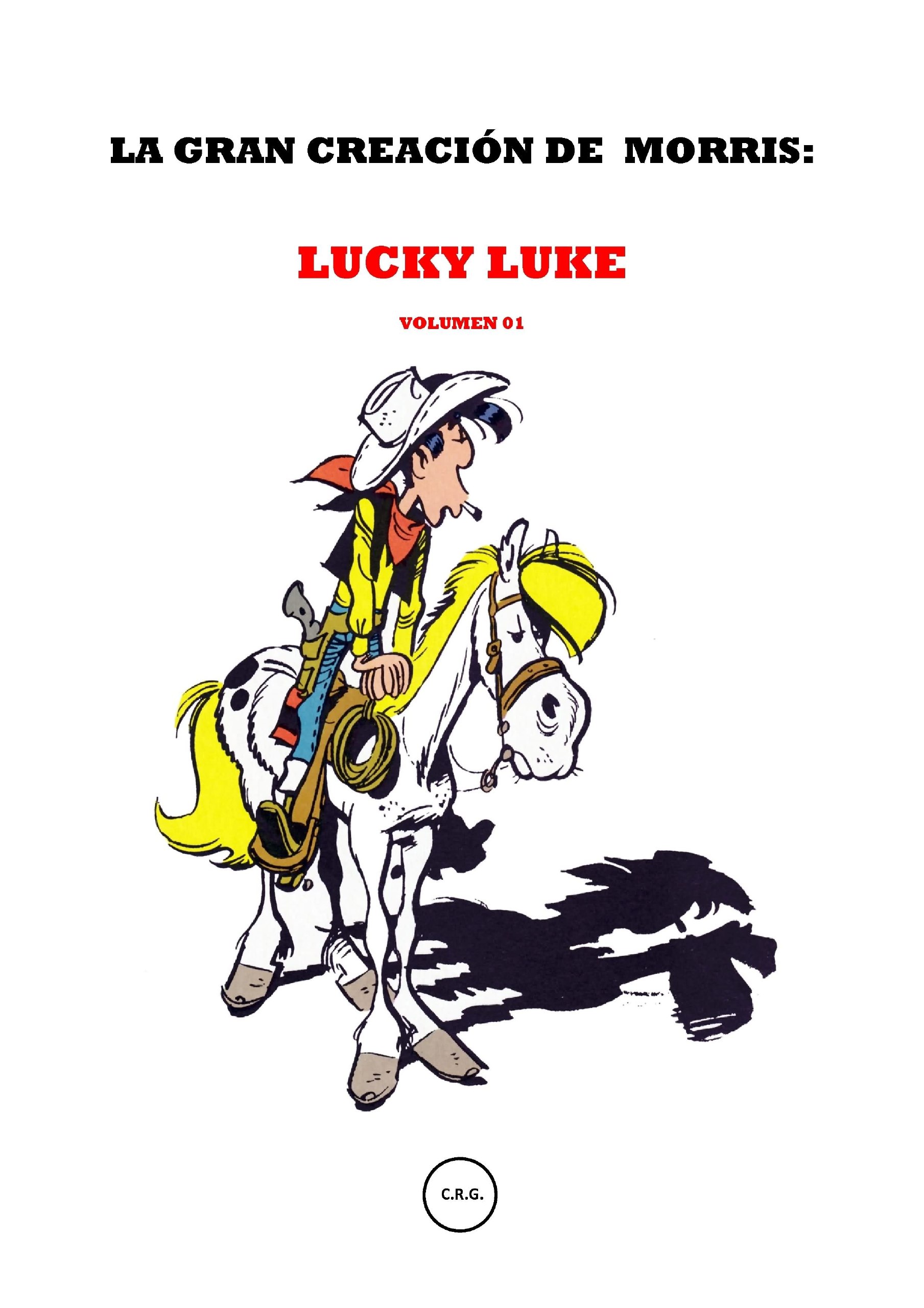 Portada ampliada de LA GRAN CREACIÓN DE MORRIS: LUCKY LUKE VOLUMEN