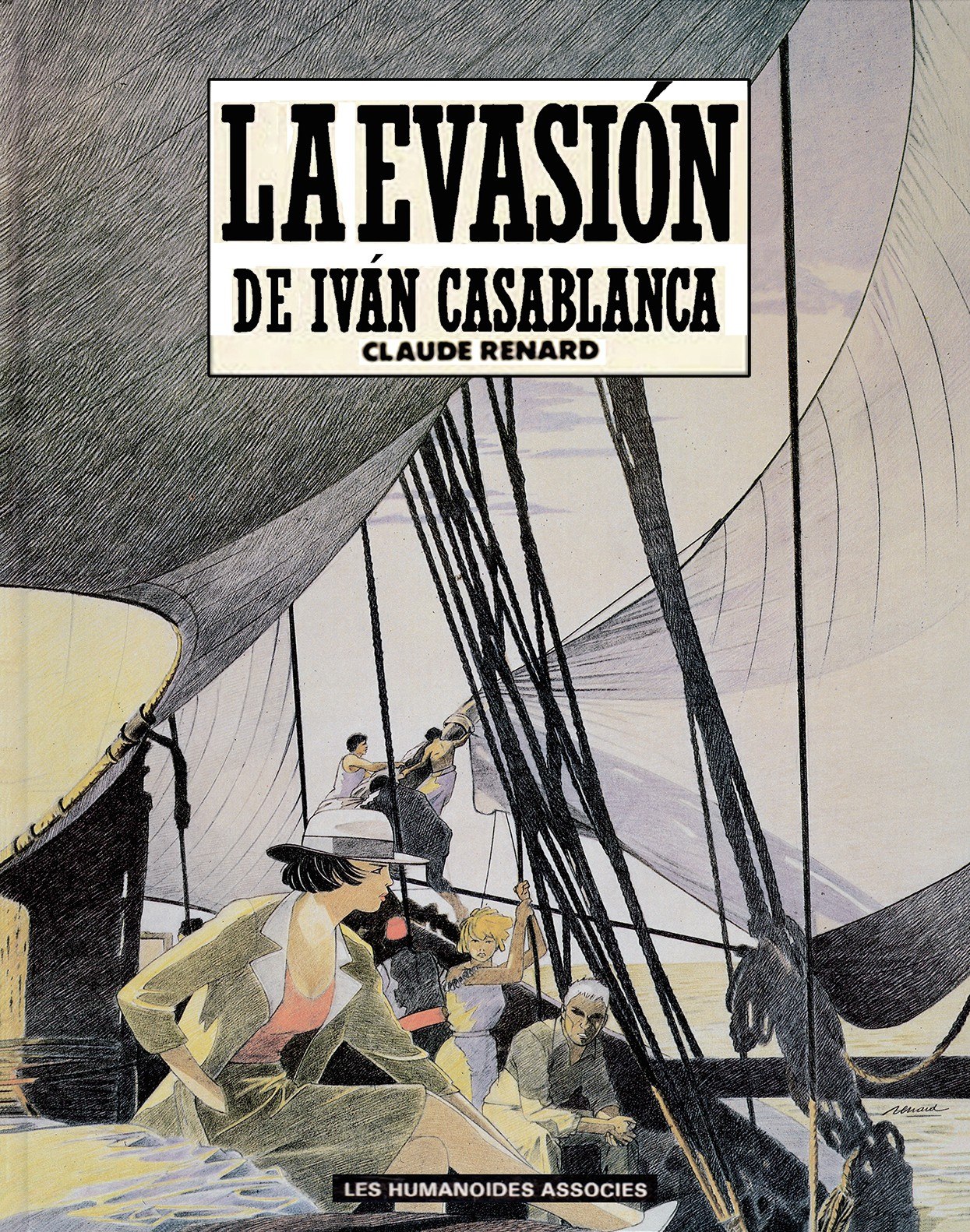 Portada ampliada de LA EVASIÓN DE IVÁN CASABLANCA