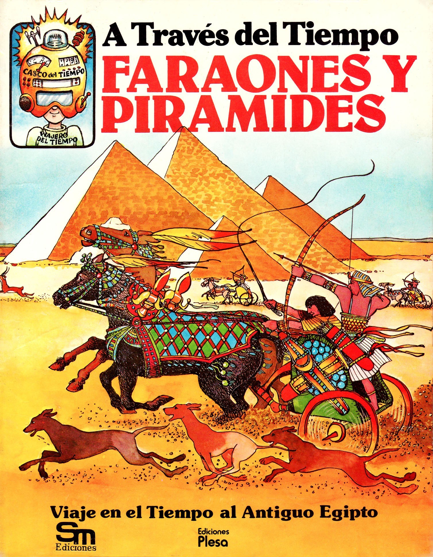 Portada ampliada de A Través del Tiempo FARAONES Y PIRAMIDES