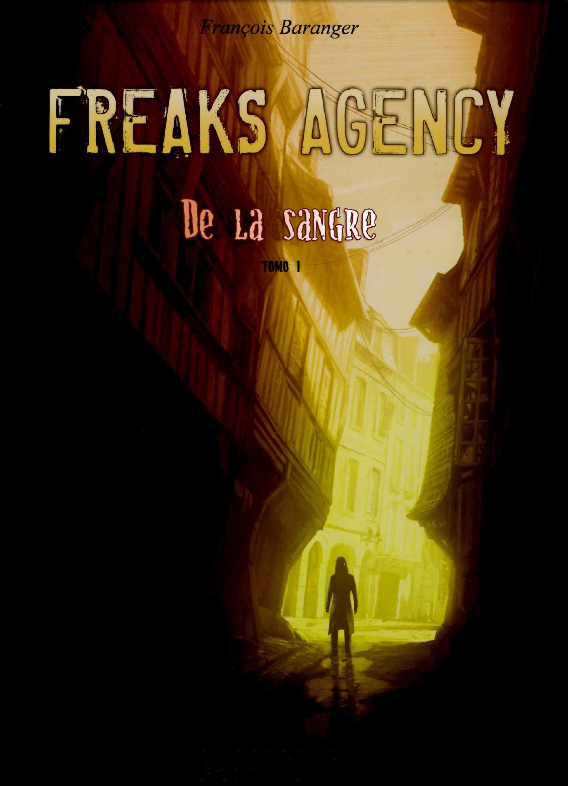Portada ampliada de FREAKS AGENCY De La Sangre