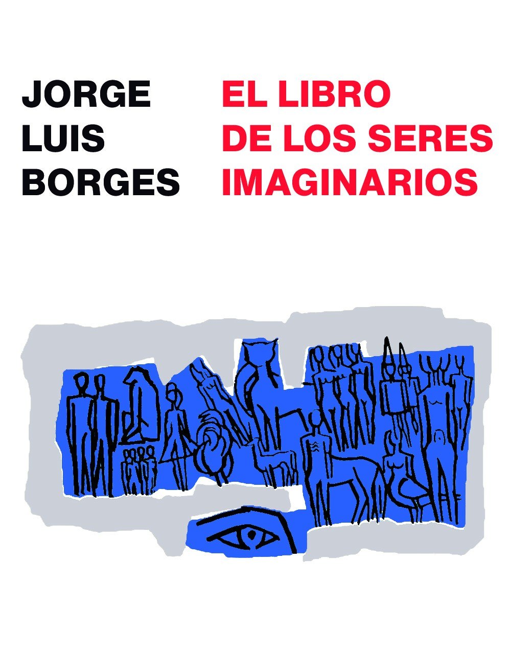 Portada ampliada de El libro de los seres imaginarios - Jorge Luis Borges