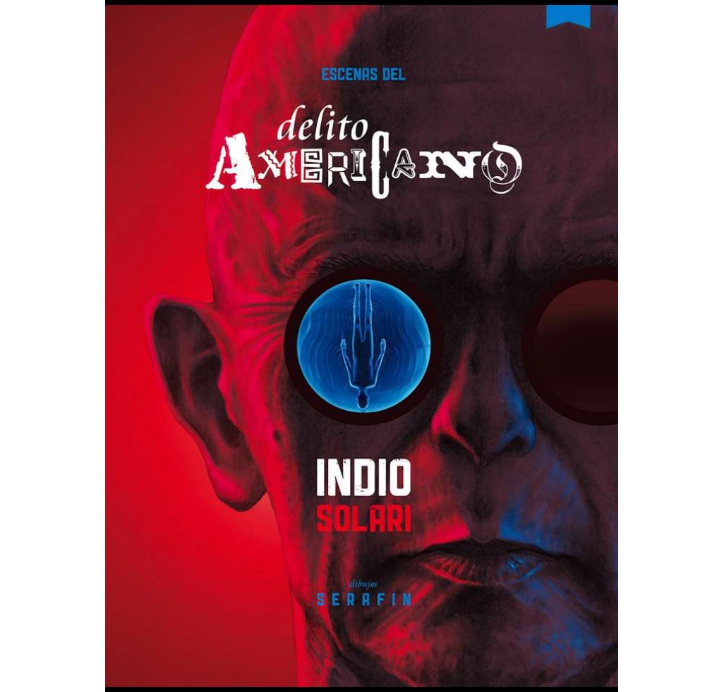 Portada ampliada de Escenas del Delito Americano - Indio Solari y Serafín