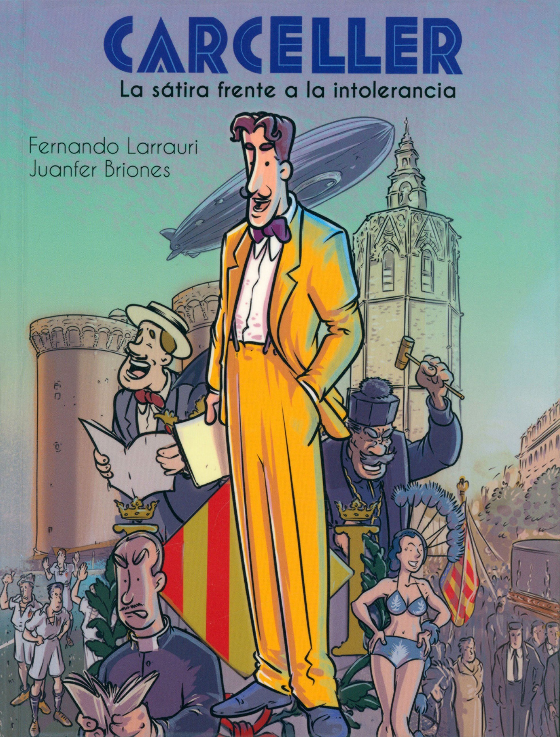 Portada ampliada de CARCELLER La sátira frente a la intolerancia