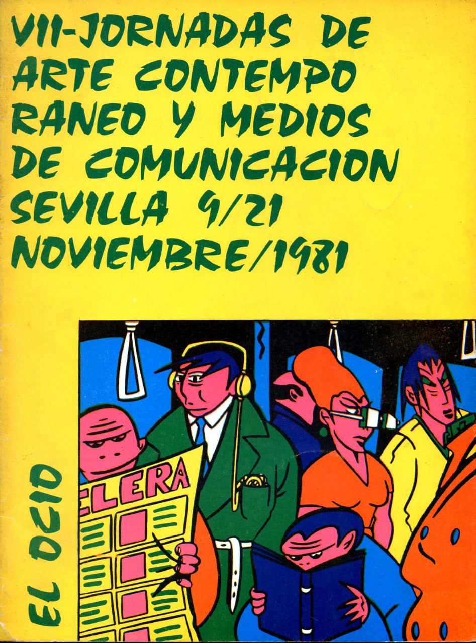 Portada ampliada de VII-JORNADAS DE ARTE CONTEMPO RANEO Y MEDIOS DE COMUNICACION SEVILLA 9/21 NOVIEMBRE/1981