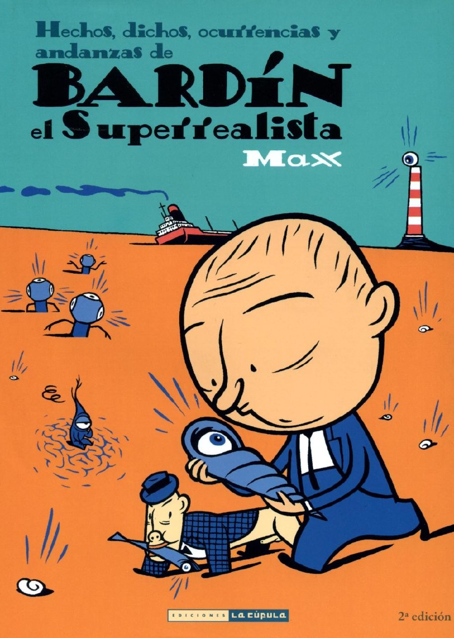 Portada ampliada de Hechos, dichos, ocurrencias y andanzas de BARDÍN el Superrealista Max