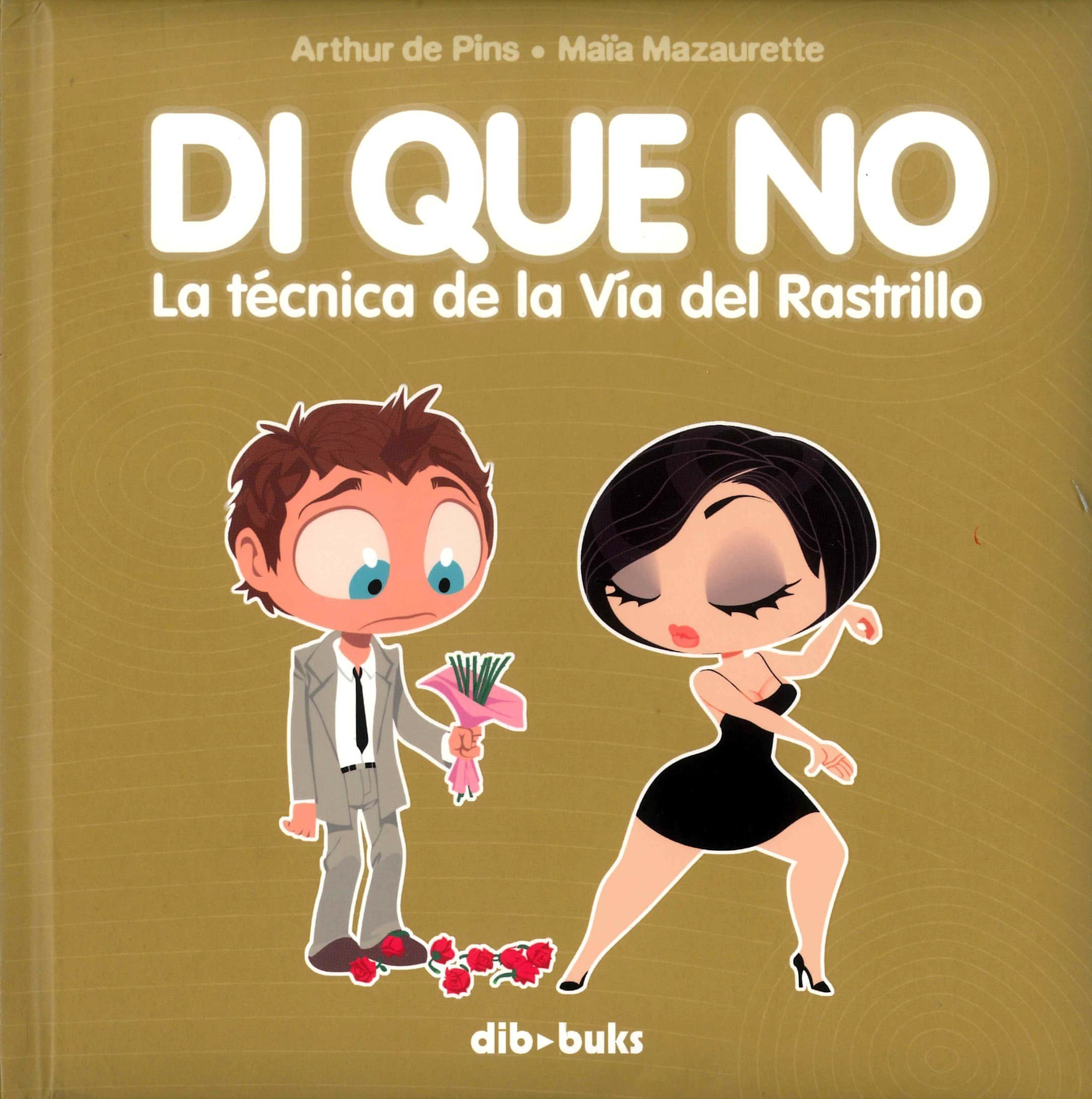 Portada ampliada de DI QUE NO La técnica de la Vía del Rastrillo