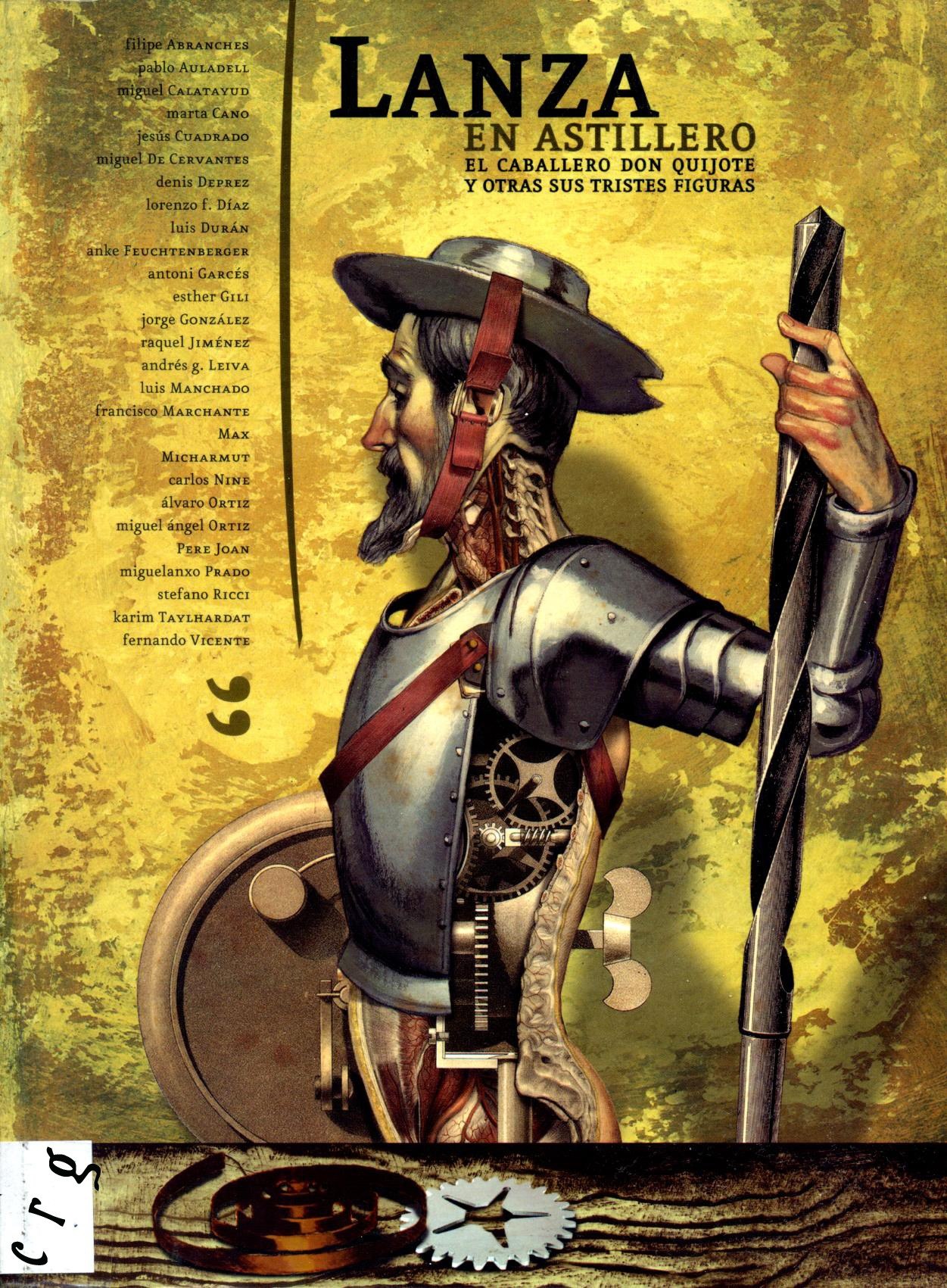 Portada ampliada de Lanza en Astillero - El Caballero Don Quijote y Otras Sus Tristes Figuras - 2005