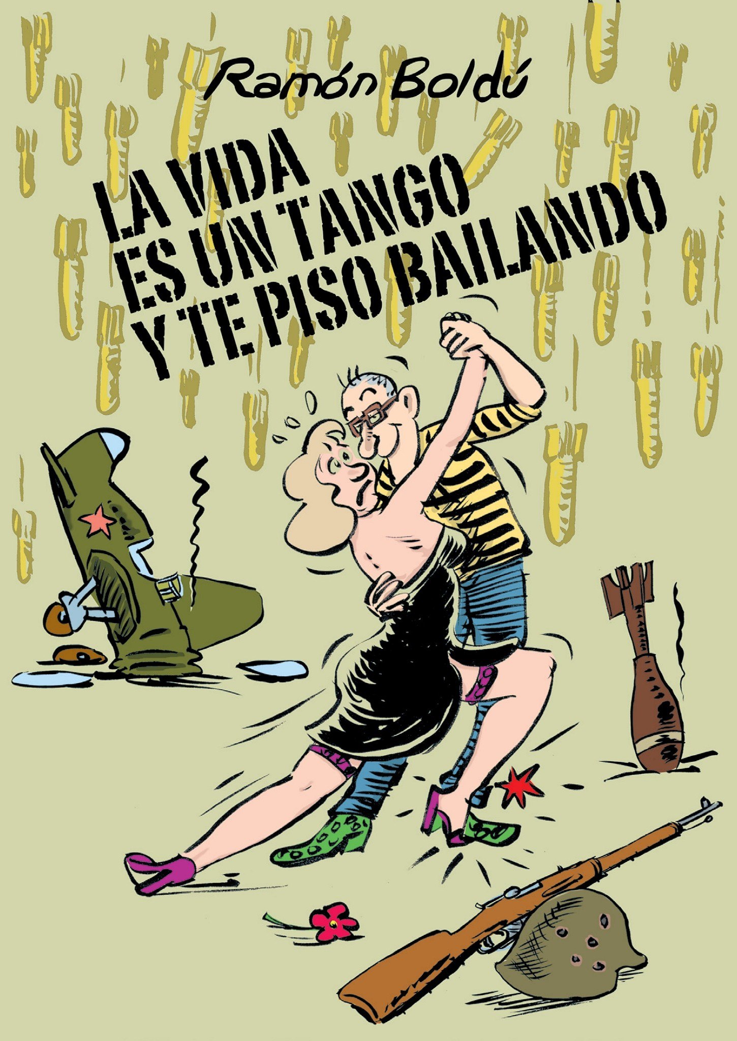 Portada ampliada de LA VIDA ES UN TANGO Y TE PISO BAILANDO