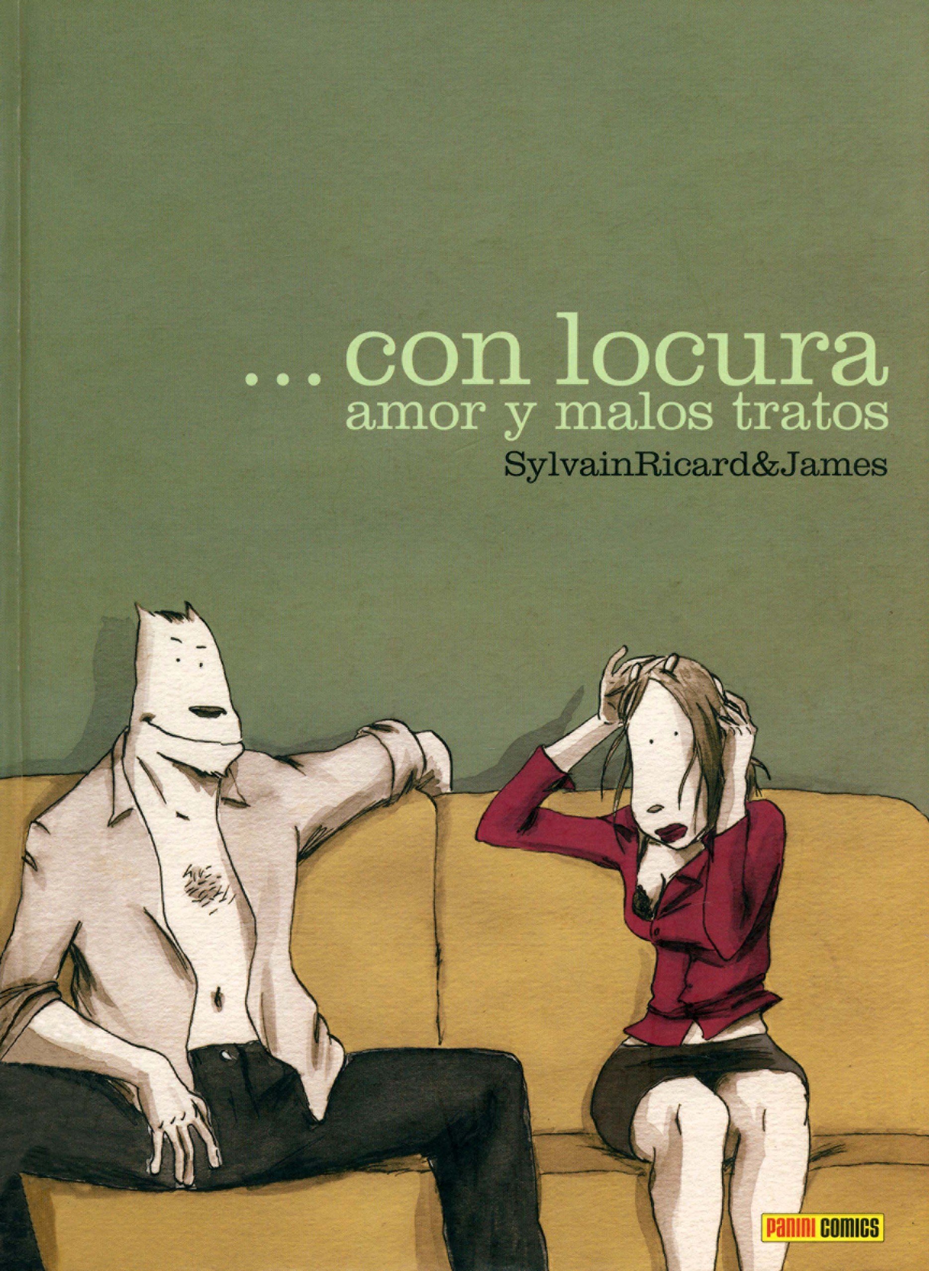 Portada ampliada de ...con.locura.amor.y.malos.tratos.-.Sylvain.Ricard.&.James.(jbabylon5)(CRG)