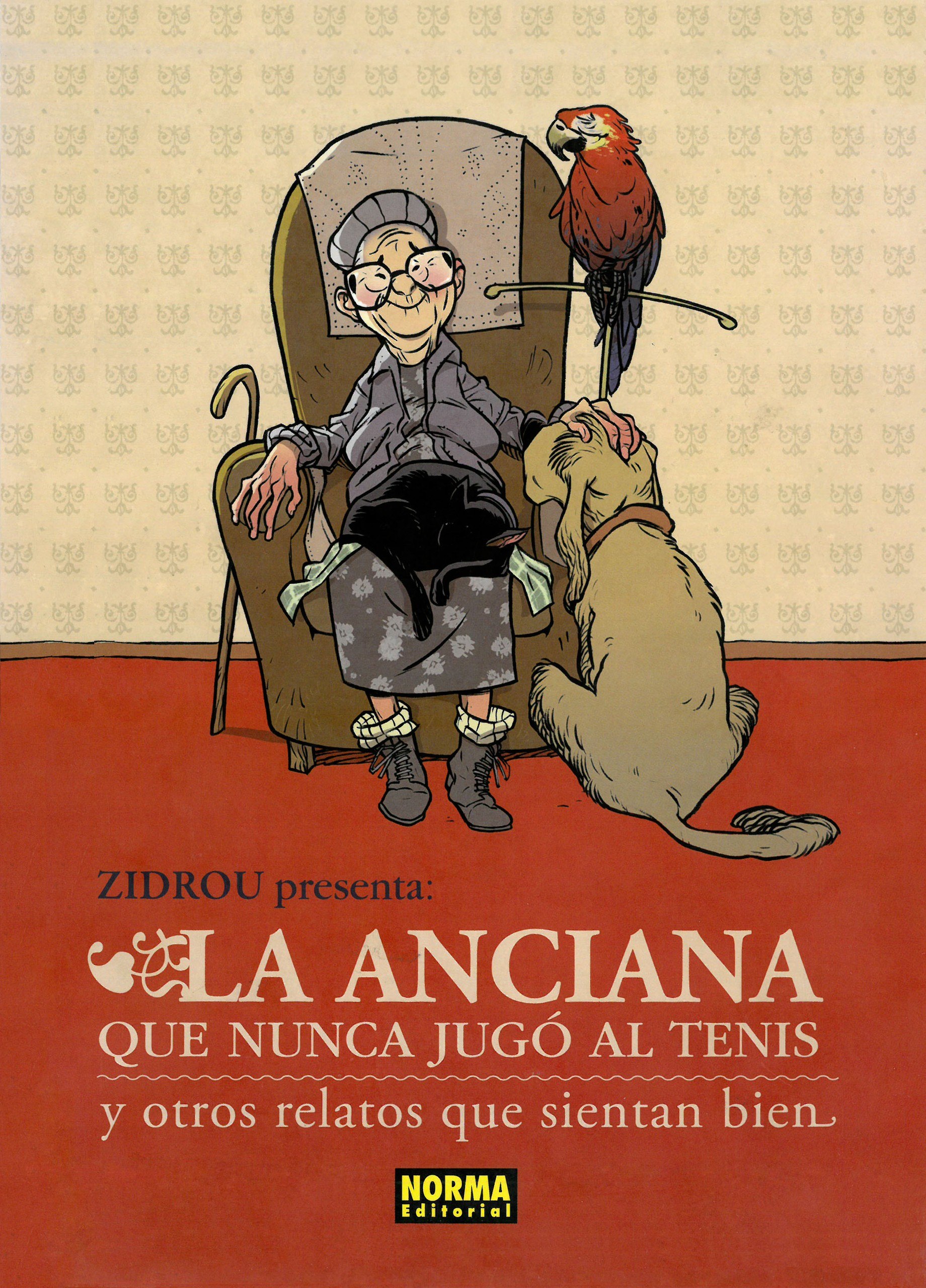 Portada ampliada de LA ANCIANA QUE NUNCA JUGÓ AL TENIS y otros relatos que sientan bien