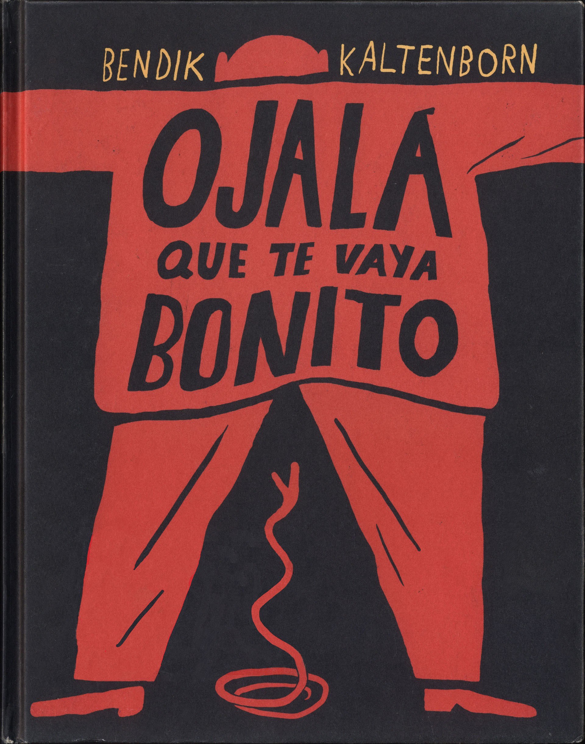 Portada ampliada de Bendik Kaltenborn - Ojala que te Vaya Bonito (CRG)