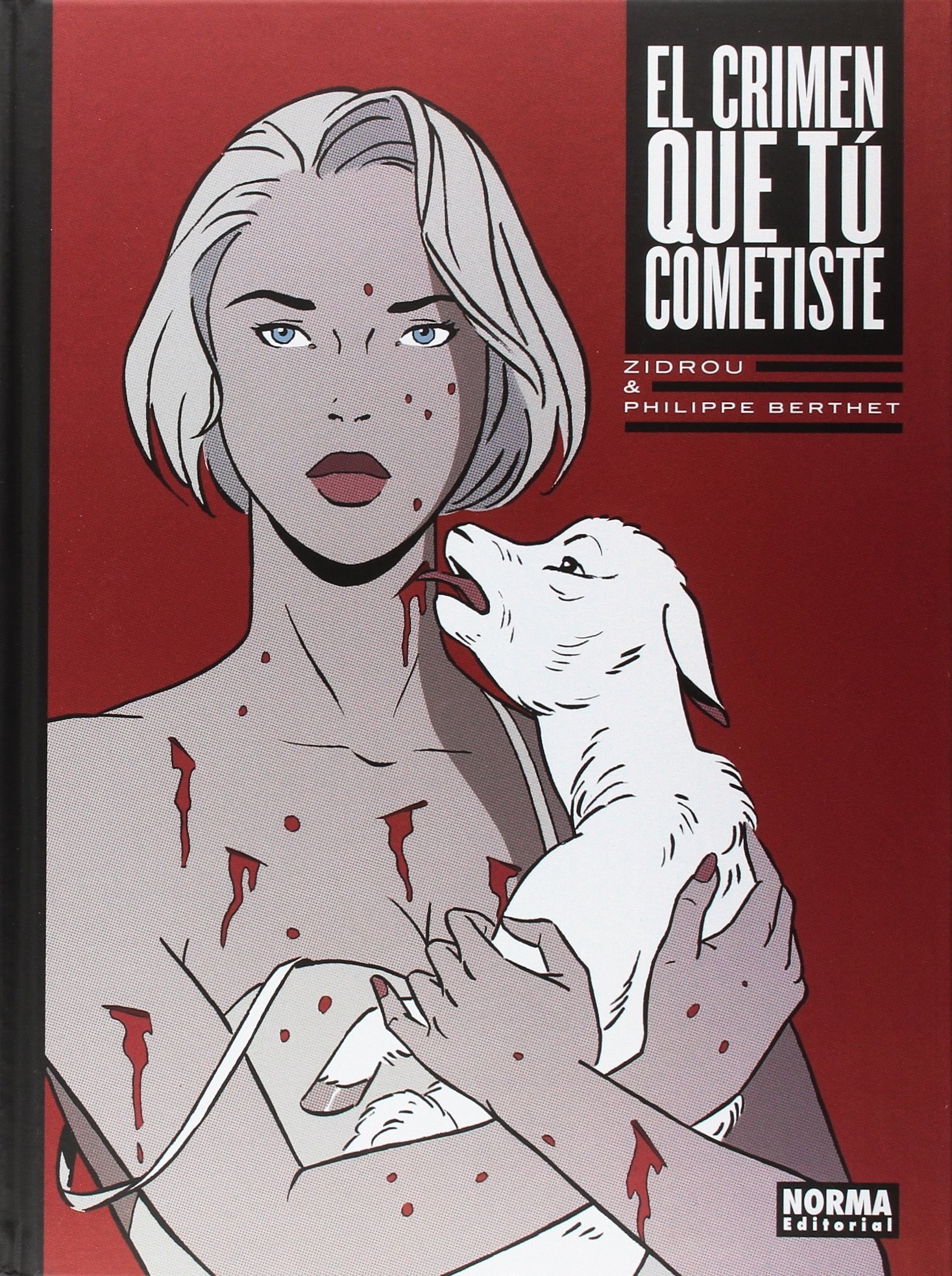 Portada ampliada de EL CRIMEN QUE TÚ COMETISTE