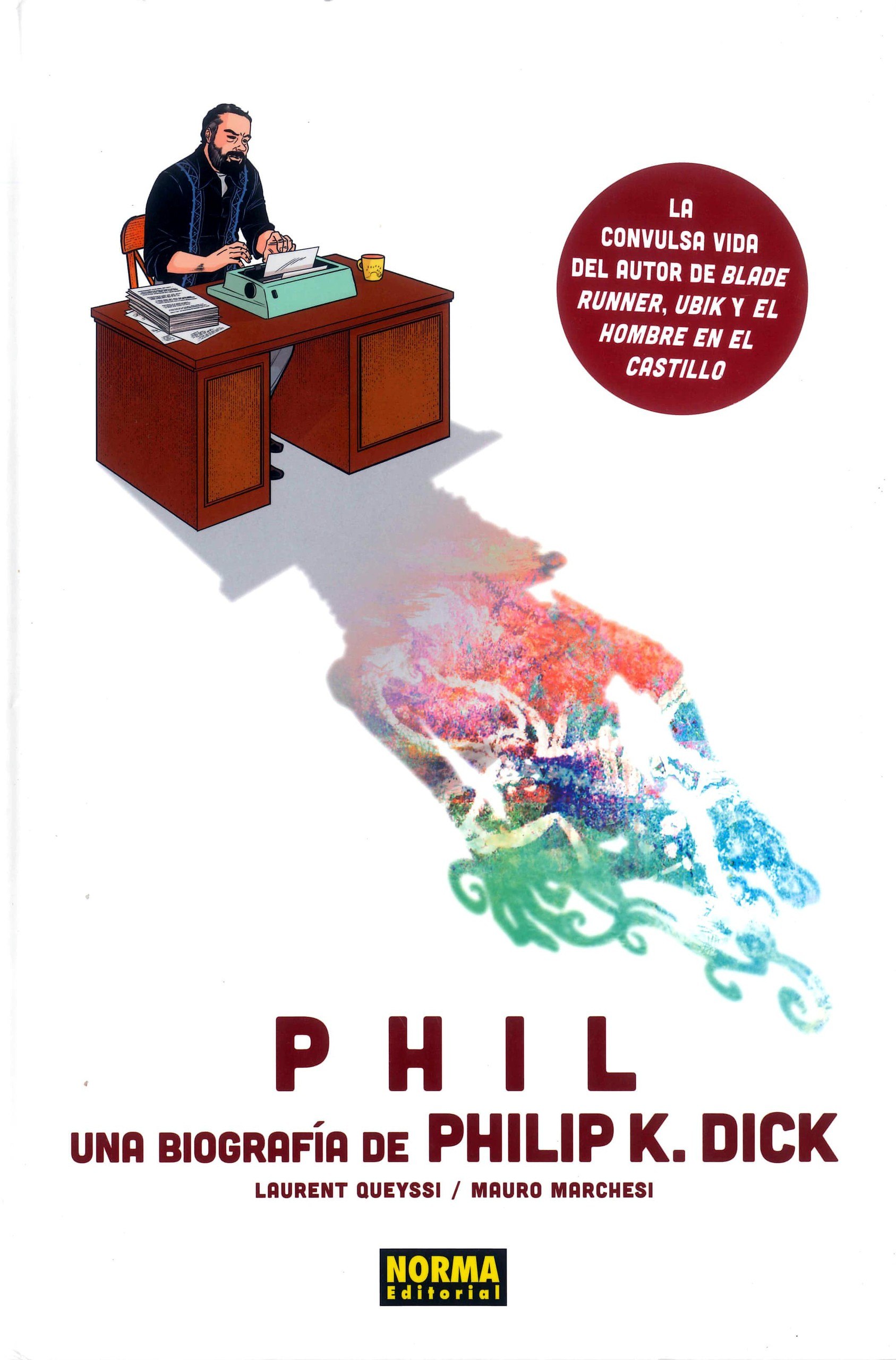Portada ampliada de PHIL UNA BIOGRAFÍA DE PHILIP K. DICK