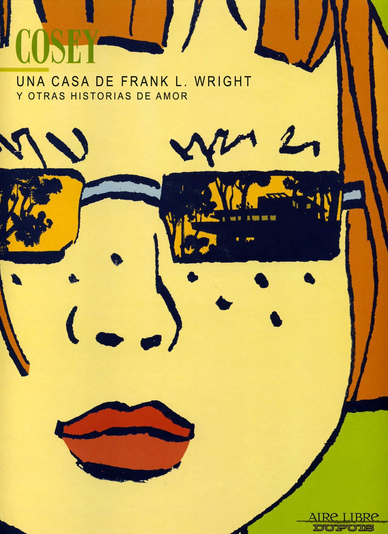Portada ampliada de COSEY UNA CASA DE FRANK L. WRIGHT Y OTRAS HISTORIAS DE AMOR