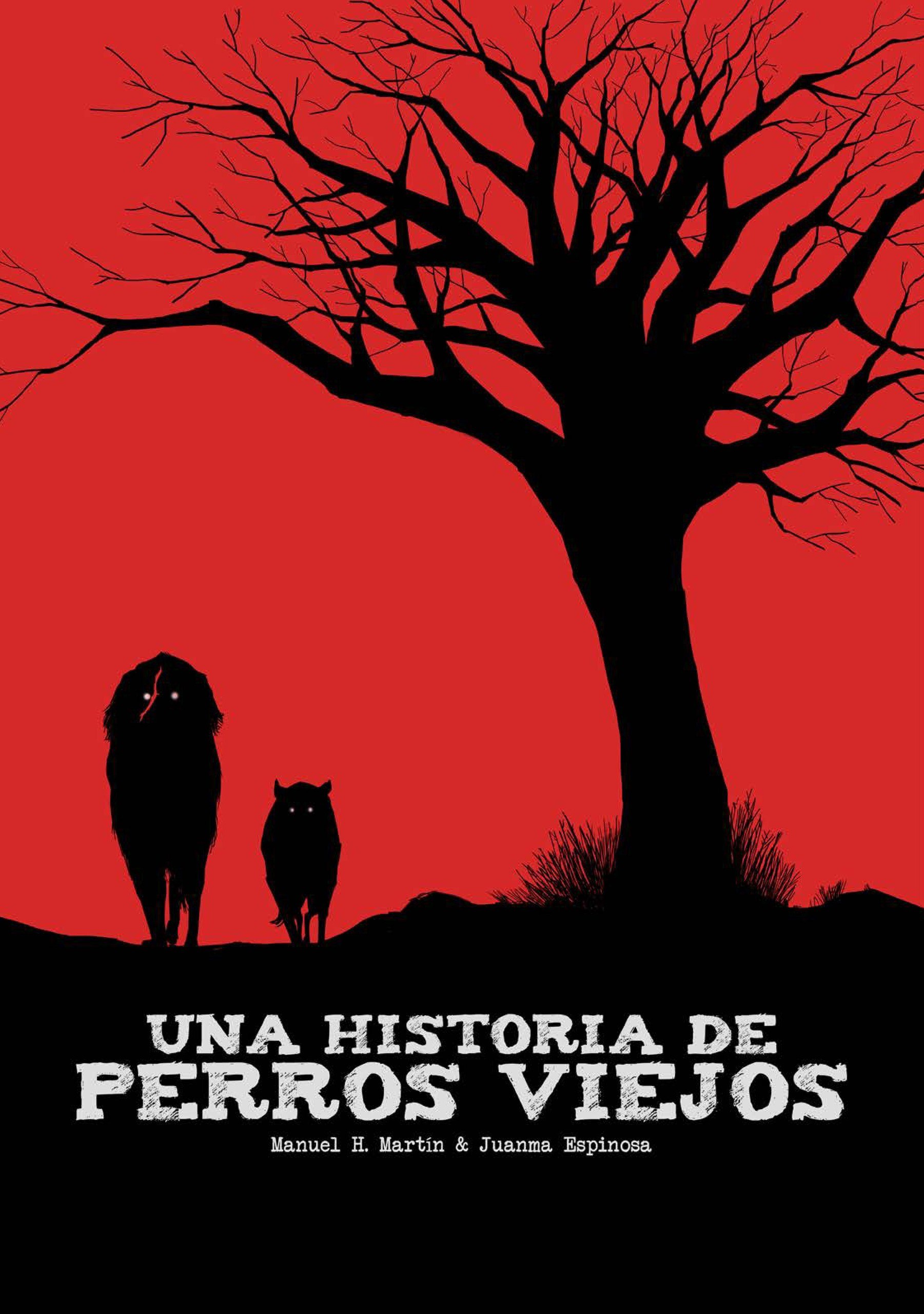 Portada ampliada de UNA HISTORIA DE PERROS VIEJOS