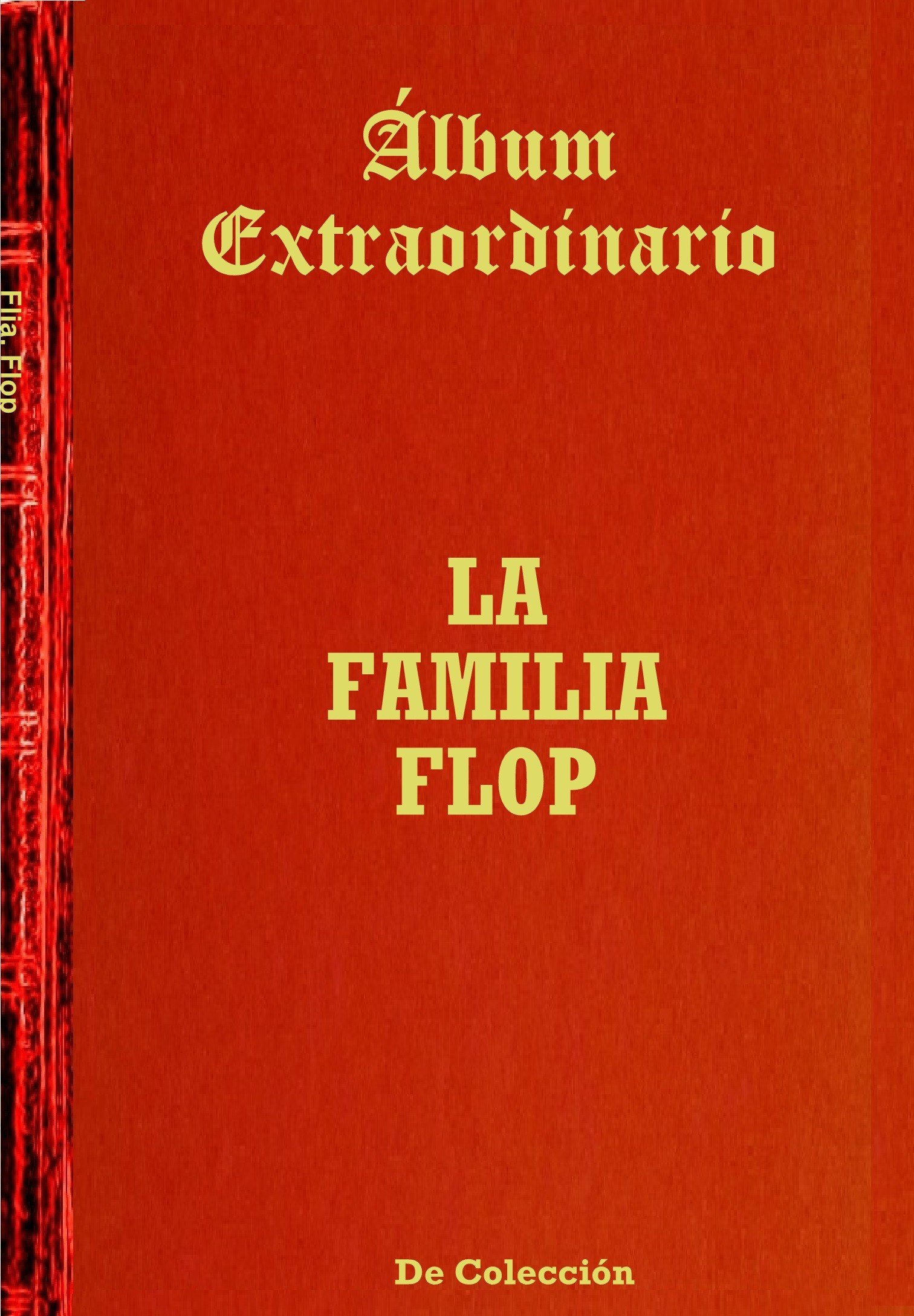 Portada ampliada de Álbum Extraordinario LA FAMILIA FLOP