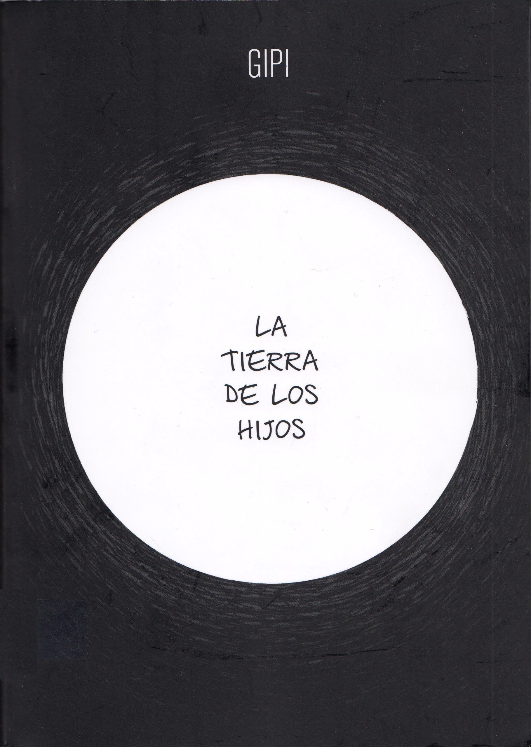 Portada ampliada de LA TIERRA DE LOS HIJOS