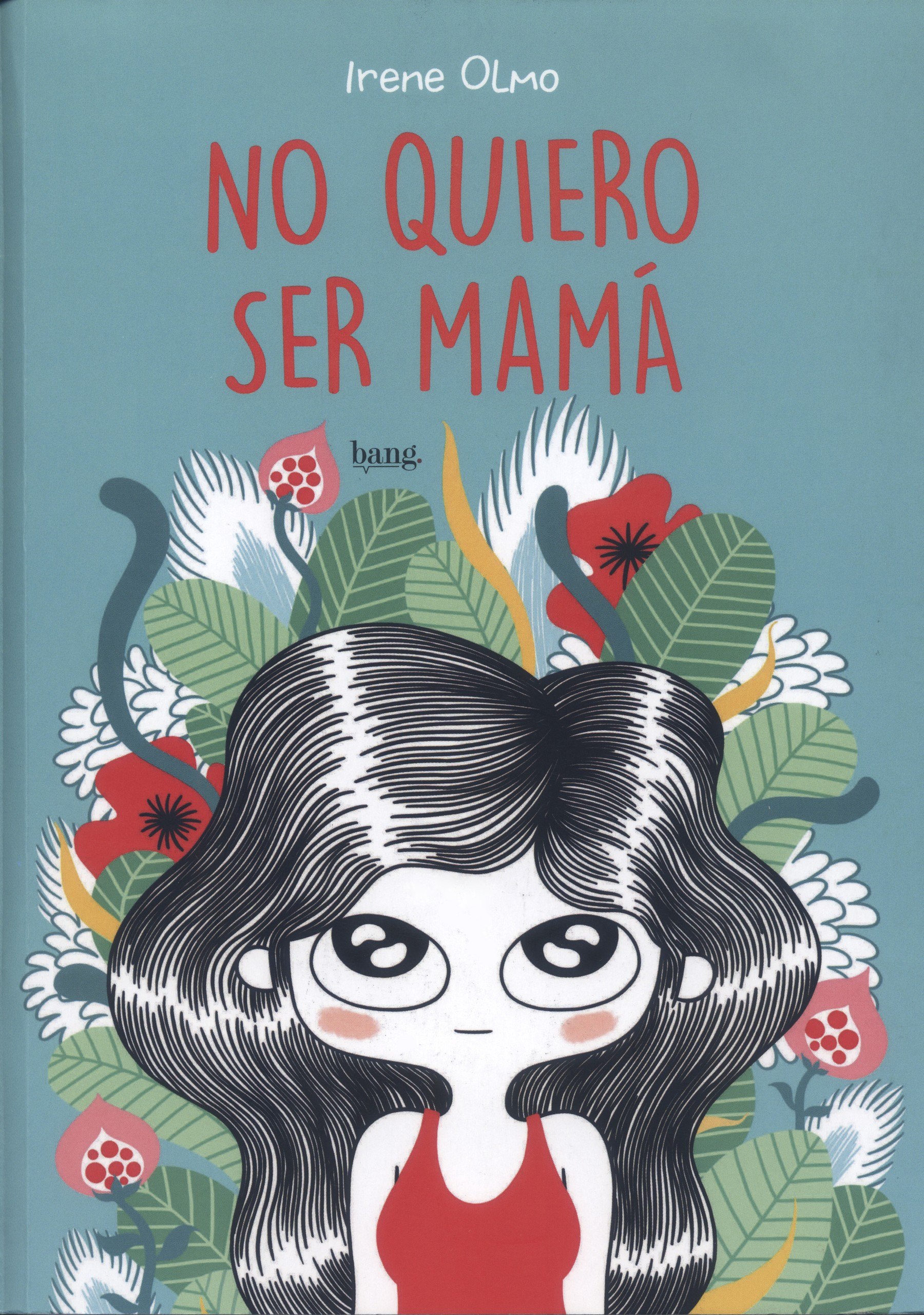 Portada ampliada de NO QUIERO SER MAMÁ
