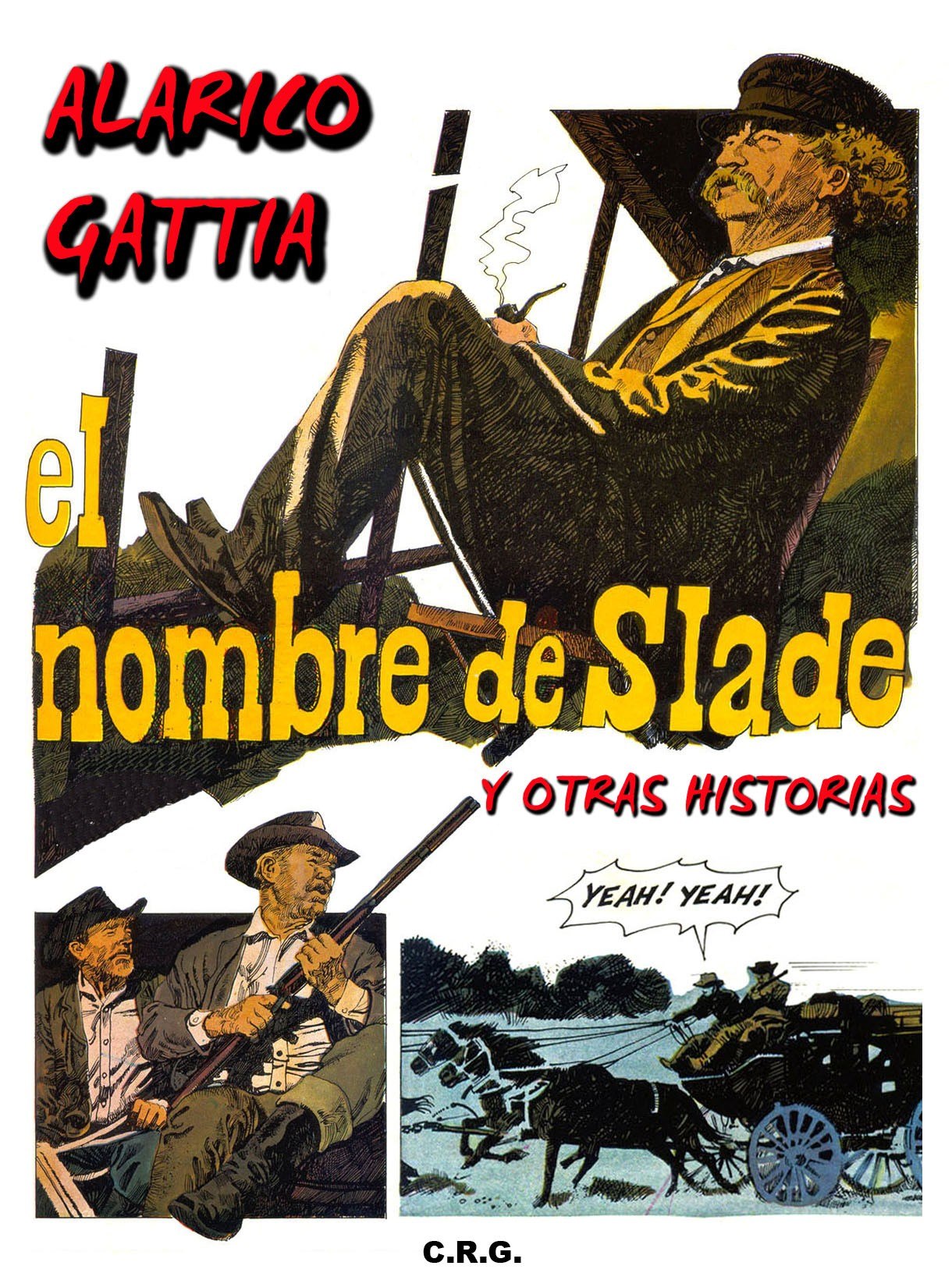 Portada ampliada de el nombre de Slade y otras historias