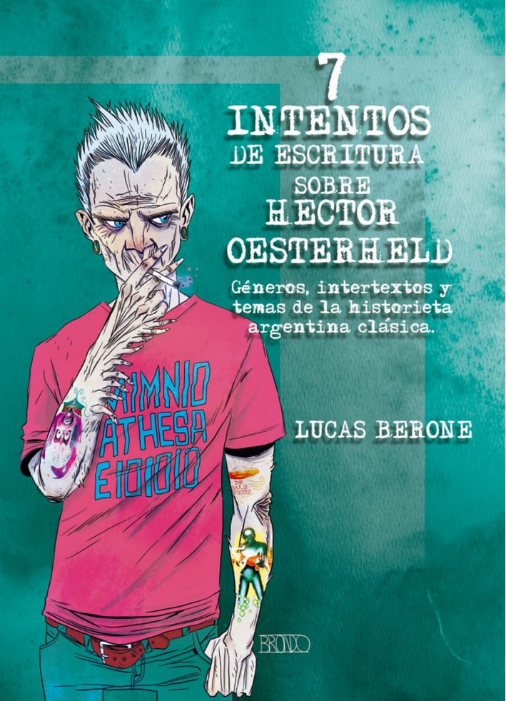 Portada ampliada de 7 INTENTOS DE ESCRITURA SOBRE HECTOR OESTERHELD
